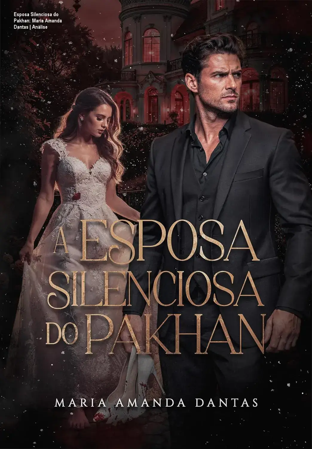Capa do ebook A Esposa Silenciosa do Pakhan, pelo autor Maria Amanda Dantas, contendo os principais personagens e elementos temáticos da história.