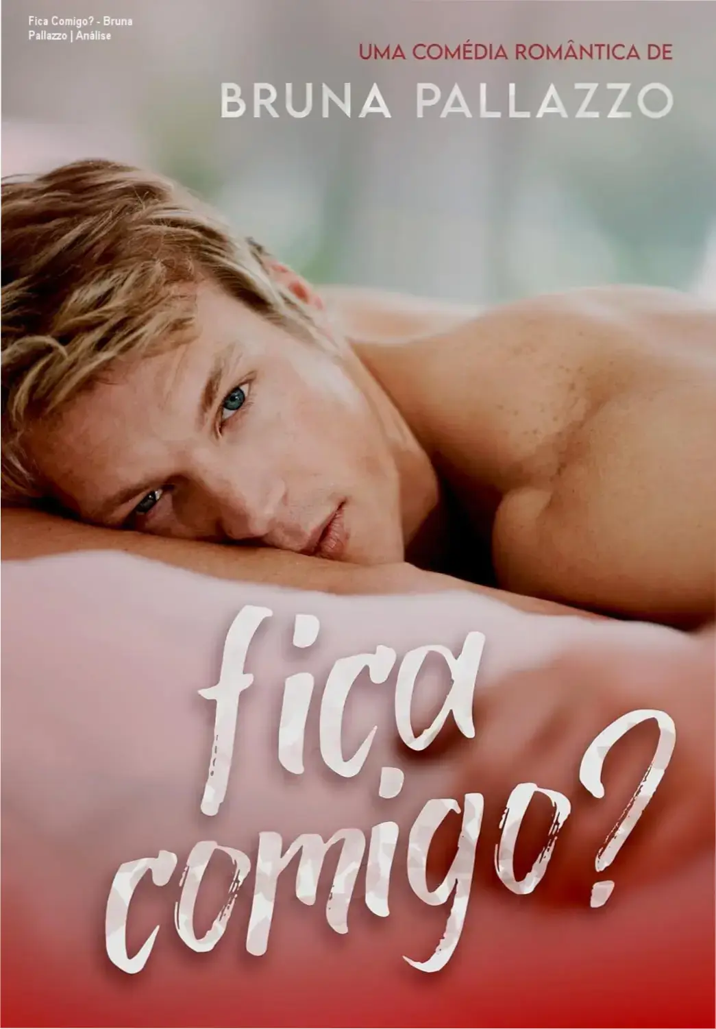 Capa do ebook Fica Comigo? de Bruna Pallazzo, romance médico enemies to lovers com chefe e residente pais solo.