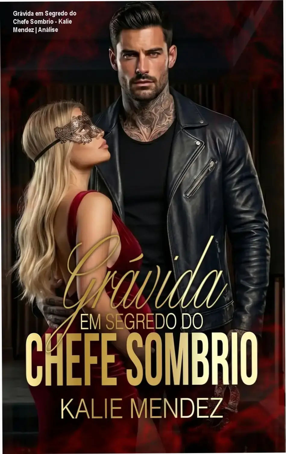 Capa do ebook Grávida em Segredo do Chefe Sombrio de Kalie Mendez, romance dark com gravidez secreta e bilionário