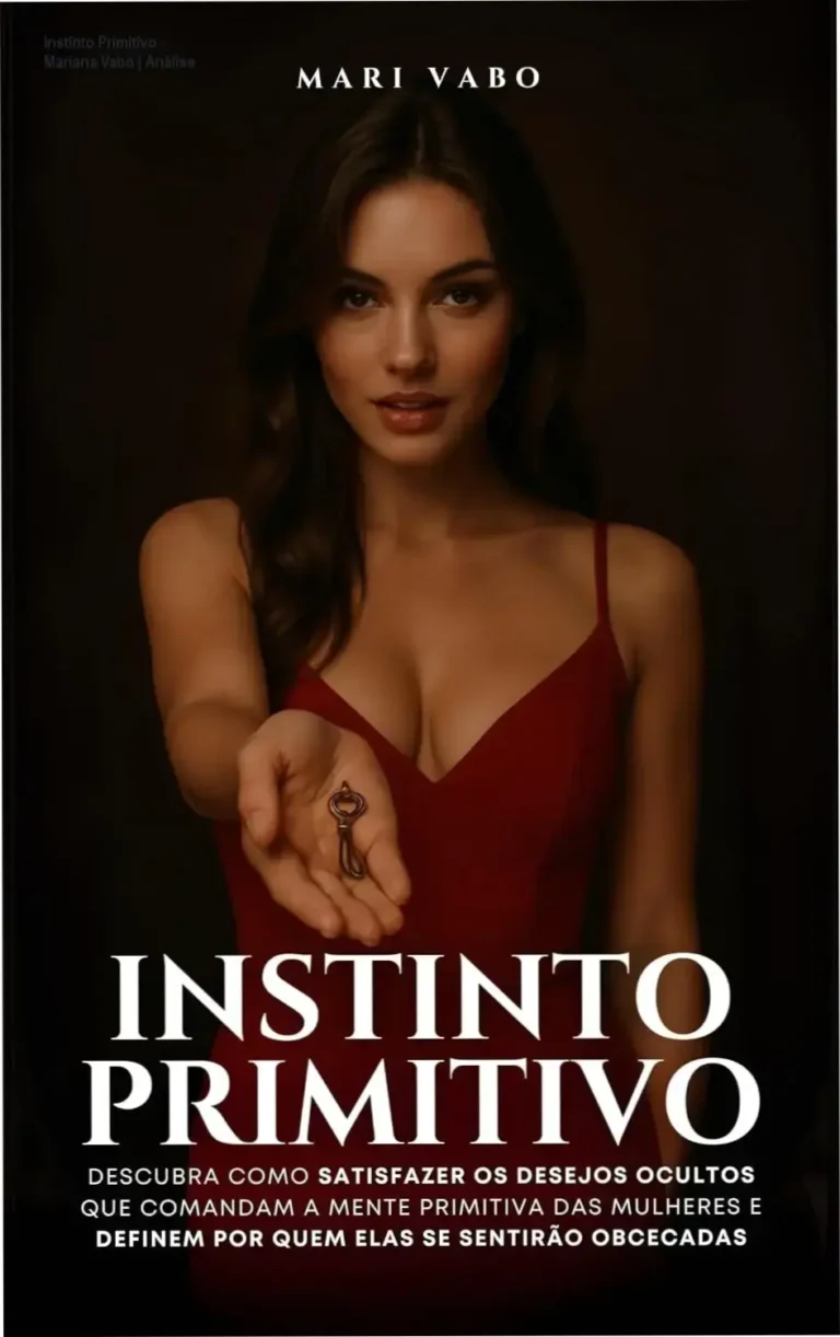 Guia sobre instintos biológicos de atração feminina, mostrando como activate desire