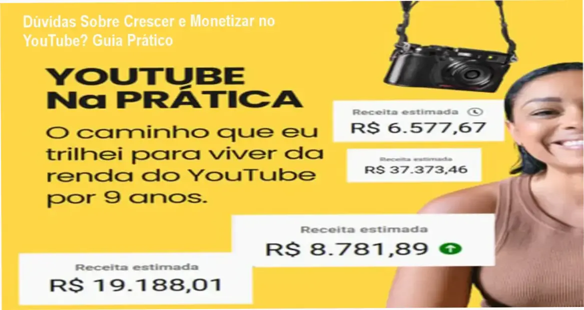 Guia prático sobre crescimento orgânico e monetização no YouTube com estratégias reais