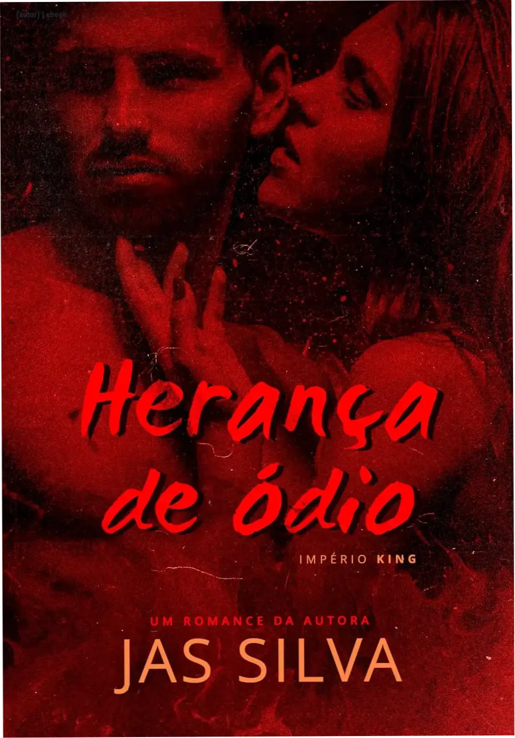 Herança de Ódio ebook por Jas Silva destacando personagens principais
