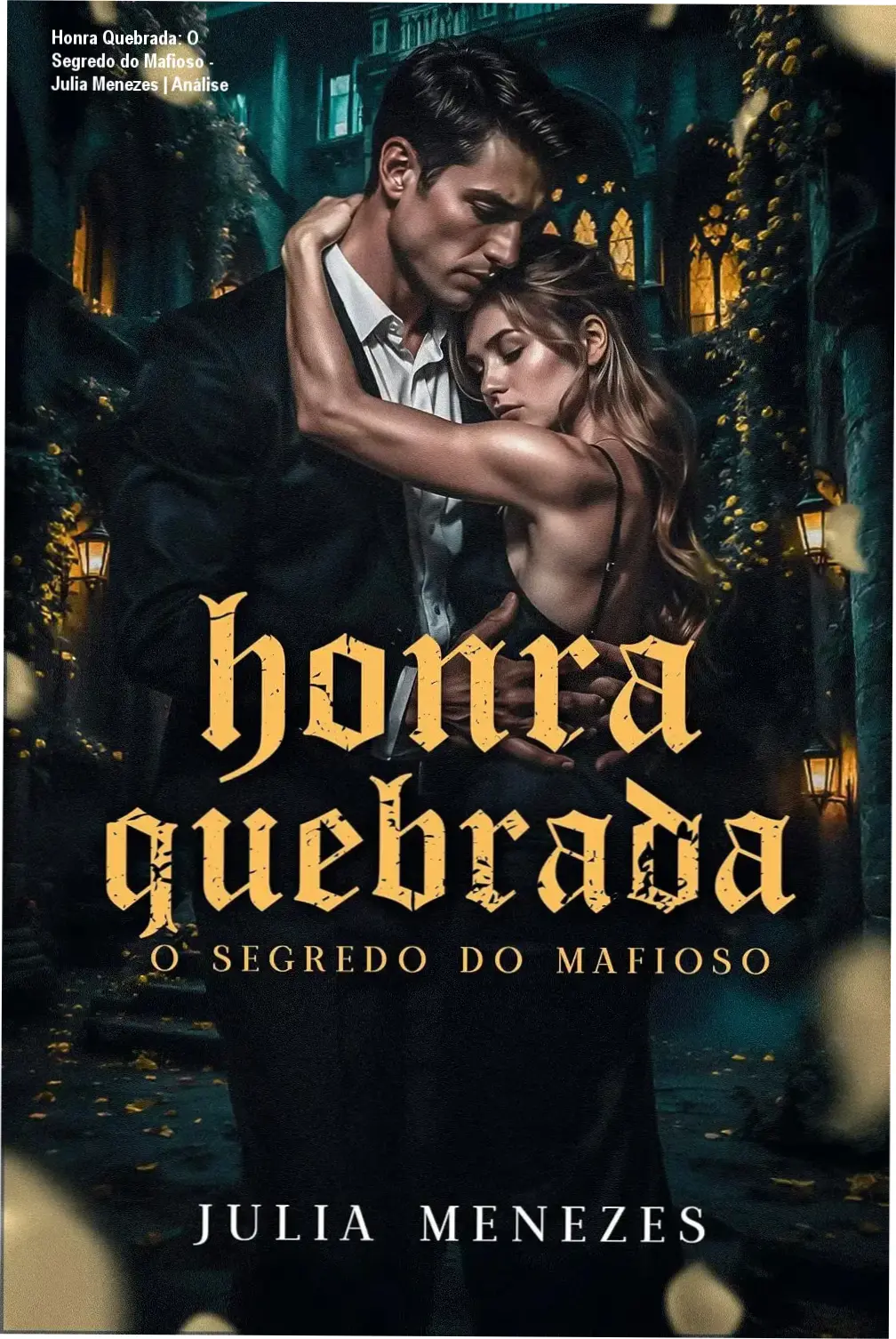 Capa do eBook Honra Quebrada: O Segredo do Mafioso de Julia Menezes