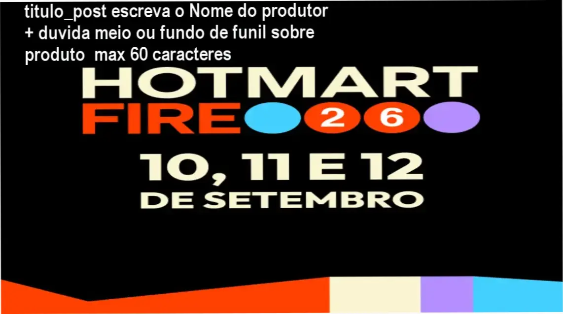 Hotmart FIRE 2026 bastidores, experiência interna e visão aprofundada