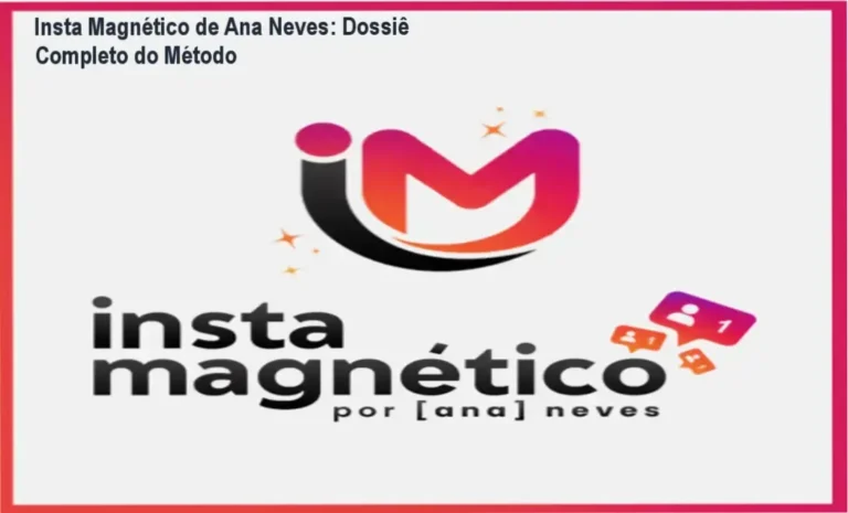 Bastidores e funcionamento do método Insta Magnético de Ana Neves para monetização no Instagram