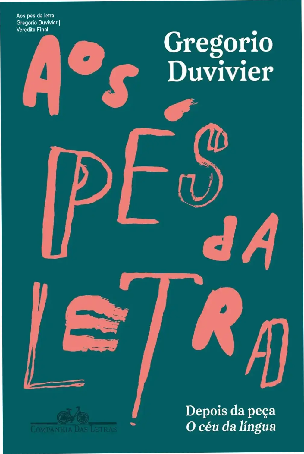 Capa do livro Aos pés da letra de Gregorio Duvivier sobre a língua portuguesa