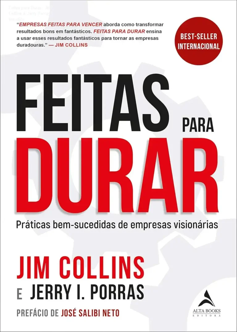 Capa do livro Feitas para Durar de Jim Collins e Jerry Porras sobre longevidade empresarial