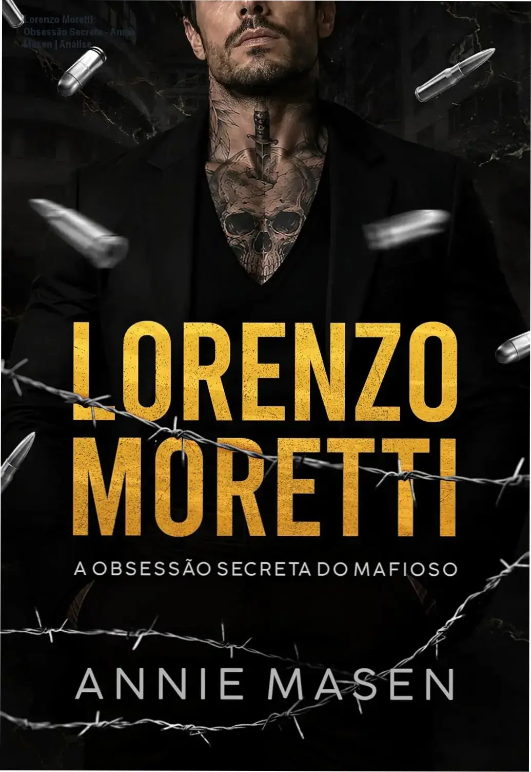 Capa do ebook Lorenzo Moretti: A obsessão secreta do mafioso de Annie Masen