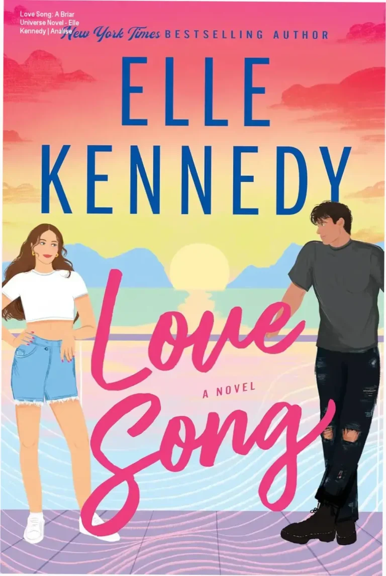 Capa do ebook Love Song A Briar Universe Novel de Elle Kennedy edição Kindle