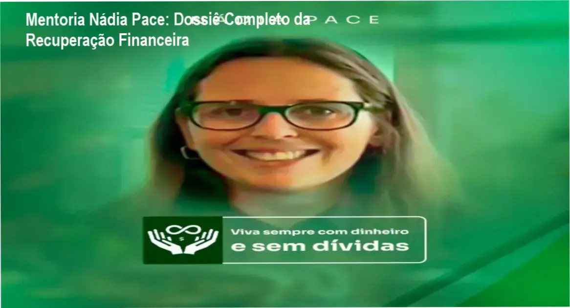 Visão interna e bastidores da Mentoria Nádia Pace para organização financeira