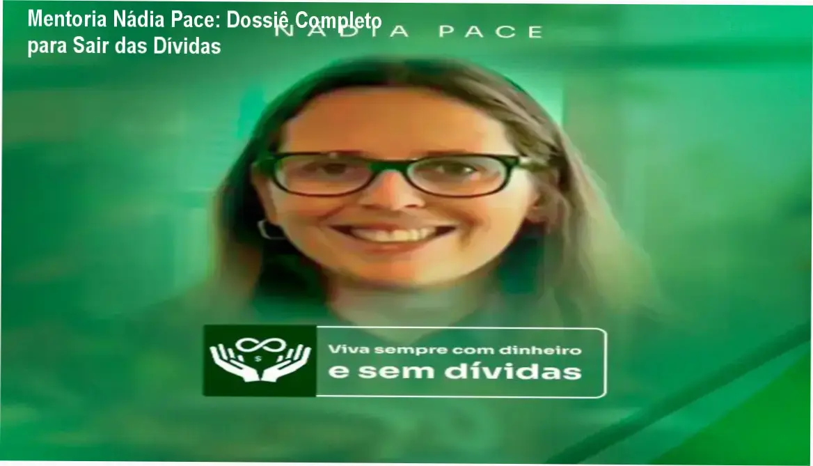 Visão detalhada da Mentoria Nádia Pace apresentando os bastidores do método de recuperação financeira