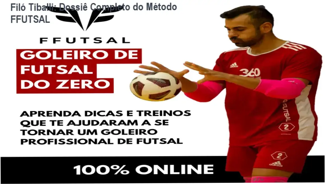 Visão interna do curso FFUTSAL Método Goleiro de Futsal do Zero de Filó Tiballi exibindo módulos de treinamento