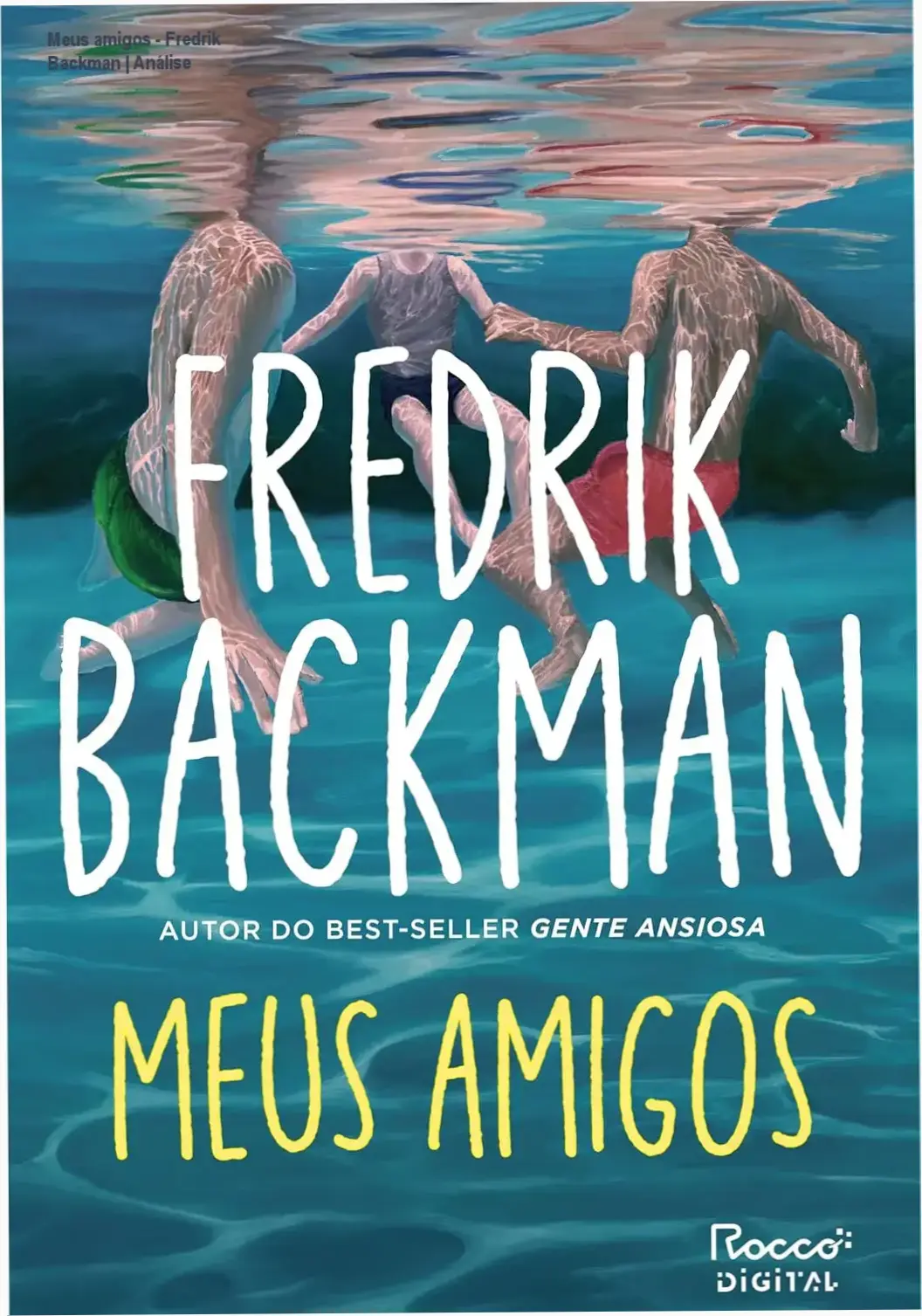 Capa do ebook Meus amigos de Fredrik Backman, best-seller sobre amizade e arte