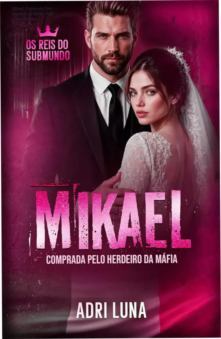 Capa do eBook Mikael: Comprada Pelo Herdeiro da Mafia de Adri Luna em formato Kindle