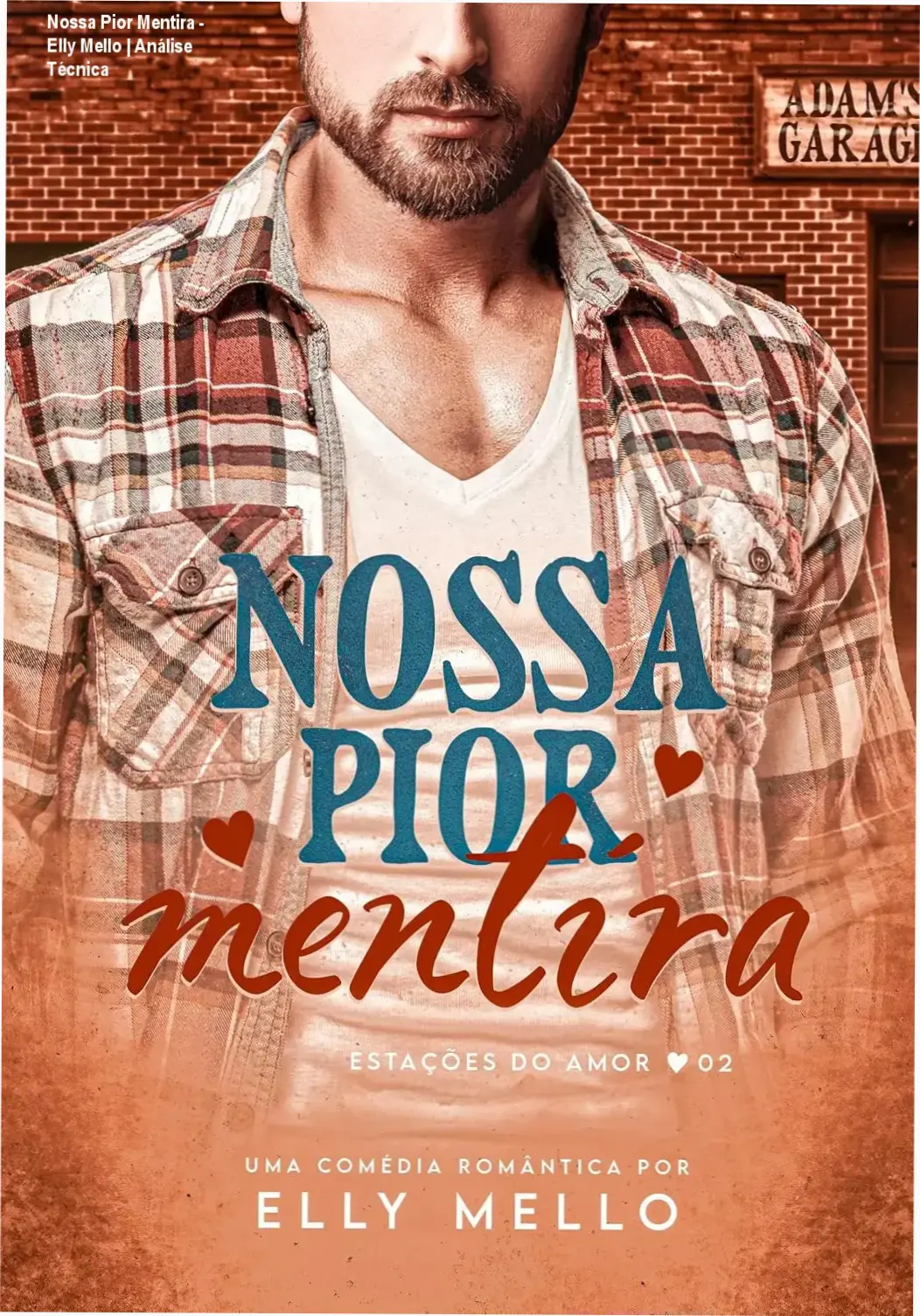 Capa do livro digital Nossa Pior Mentira de Elly Mello