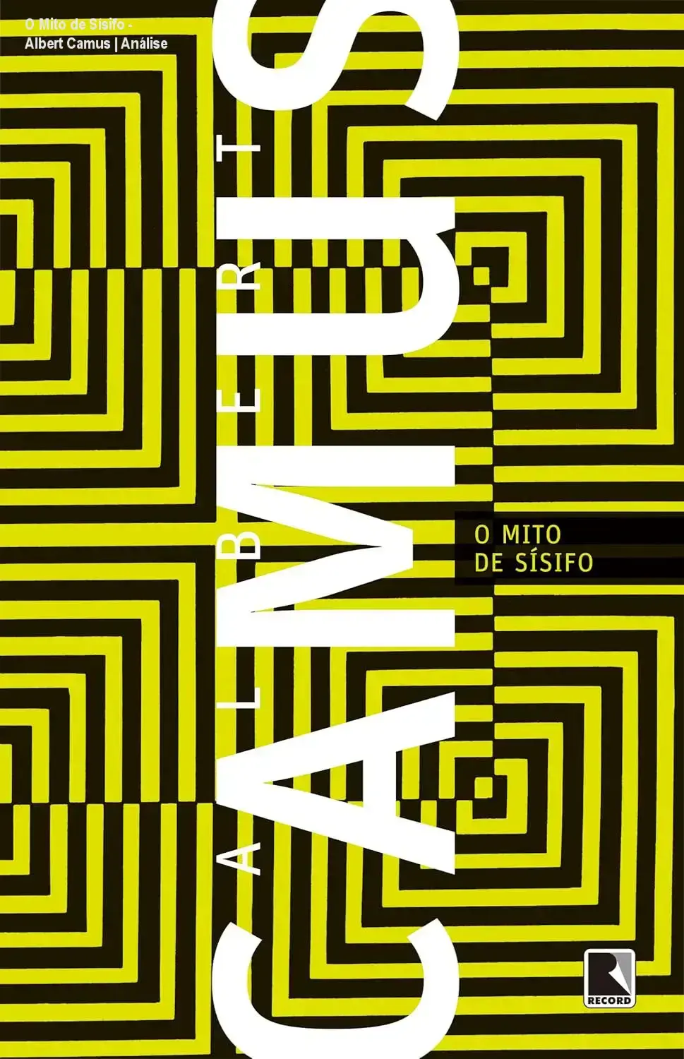 Capa do livro O Mito de Sísifo de Albert Camus edição Record tradução Ari Roitman