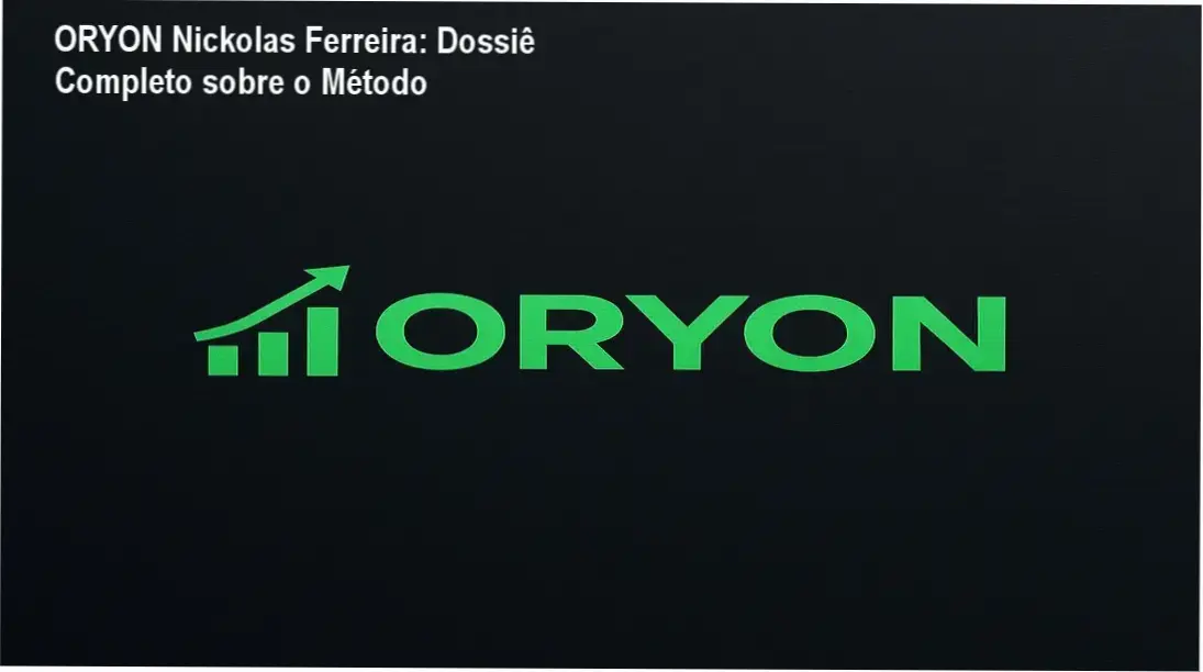 Visão interna do método ORYON de Nickolas Ferreira aplicado ao trading