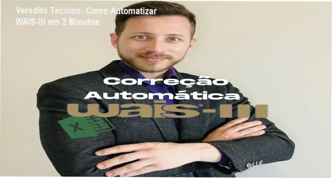 Planilha de Correção Automática do WAIS-III – Caio Moura, psicólogo e neuropsicólogo