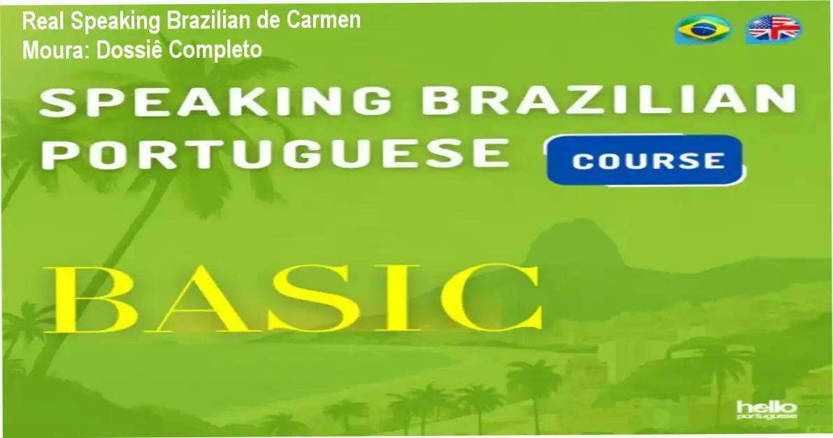 Interface de estudo do curso Real Speaking Brazilian de Carmen Moura mostrando o método de aprendizado independente