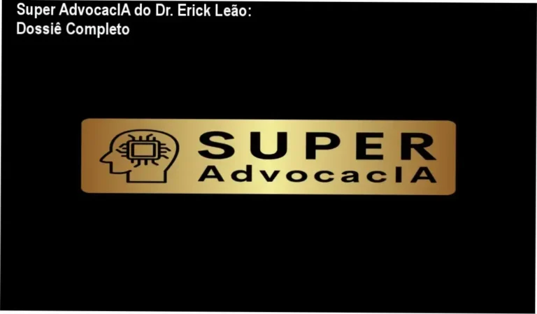Interface do ecossistema Super AdvocacIA do Dr. Erick Leão demonstrando ferramentas de IA jurídica