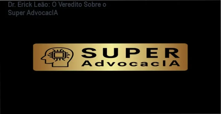 Interface do ecossistema Super AdvocacIA do Dr. Erick Leão mostrando ferramentas de IA jurídica