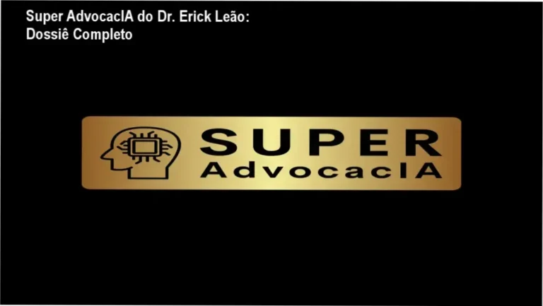 Interface do ecossistema Super AdvocacIA do Dr. Erick Leão em funcionamento