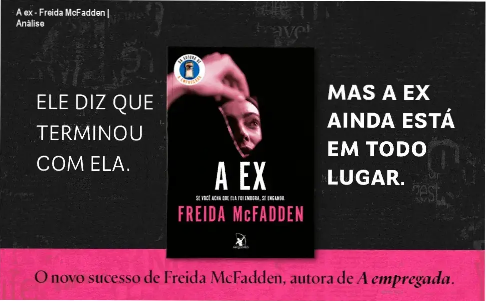 Capa do livro 'A ex' de Freida McFadden, exibindo arte intrigante com personagens que evocam drama romântico