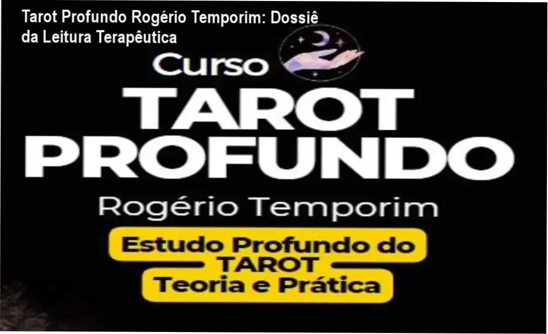 Curso Tarot Profundo de Rogério Temporim com foco em arcanologia e psicologia analítica