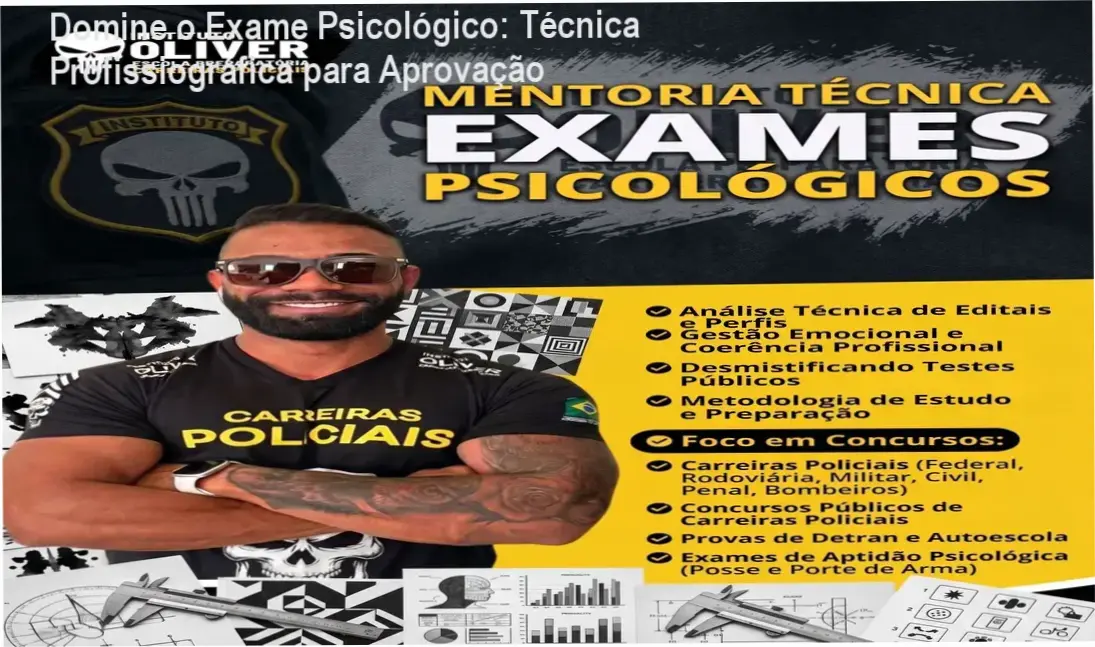 Profissional treinado com técnica profissiográfica para exames psicológicos em concursos policiais e avaliações de aptidão
