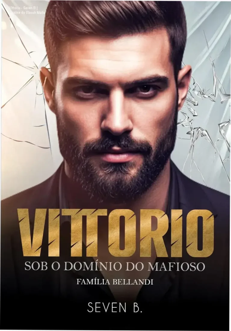 Capa estética do seuxto livro da Serie Família Bellandi com destaque para a figura do mafioso Vittorio.