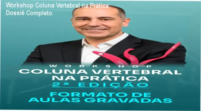 Visão detalhada do conteúdo interno do Workshop Coluna Vertebral na Prática