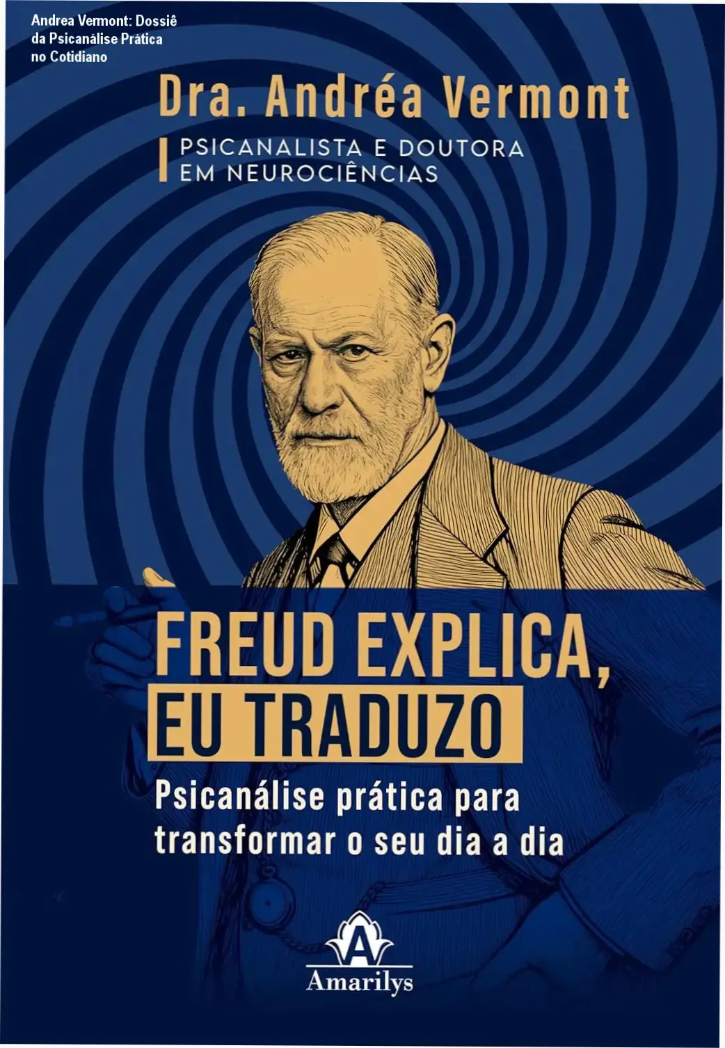 Capa do livro Freud explica eu traduzo de Andrea Vermont sobre psicanálise prática