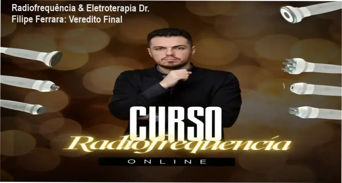 Interface do curso de Radiofrequência e Eletroterapia do Dr. Filipe Ferrara para profissionais da estética
