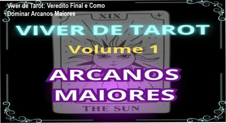 Análise detalhada do curso Viver de Tarot Volume 1 sobre a interpretação dos Arcanos Maiores