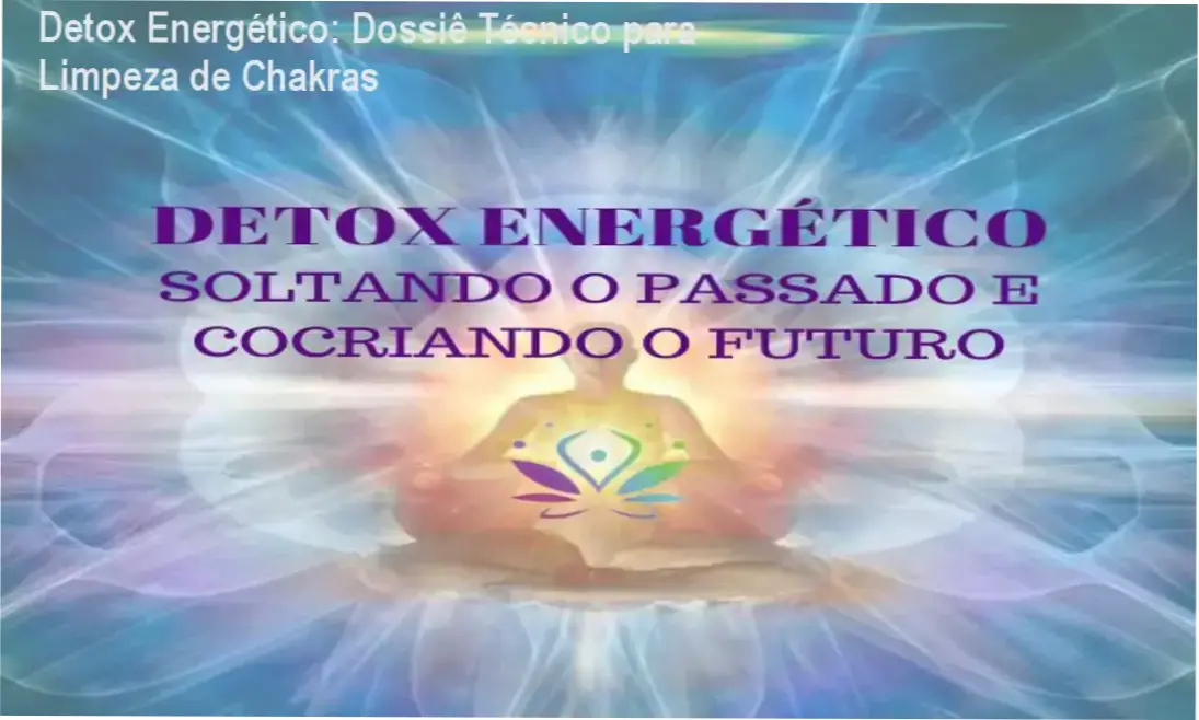 Representação de limpeza energética e alinhamento de chakras do curso Detox Energético