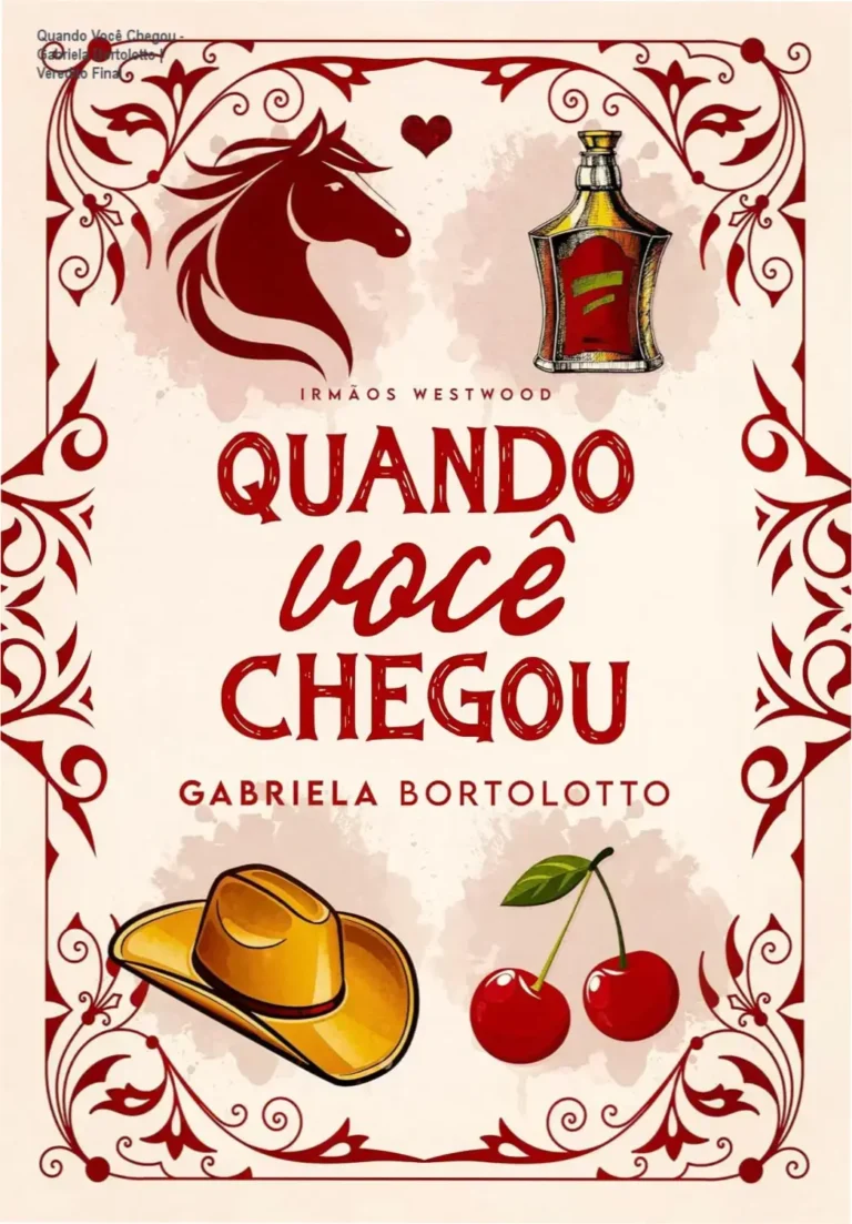 Capa do ebook Quando Você Chegou de Gabriela Bortolotto com temática de romance no Velho Oeste