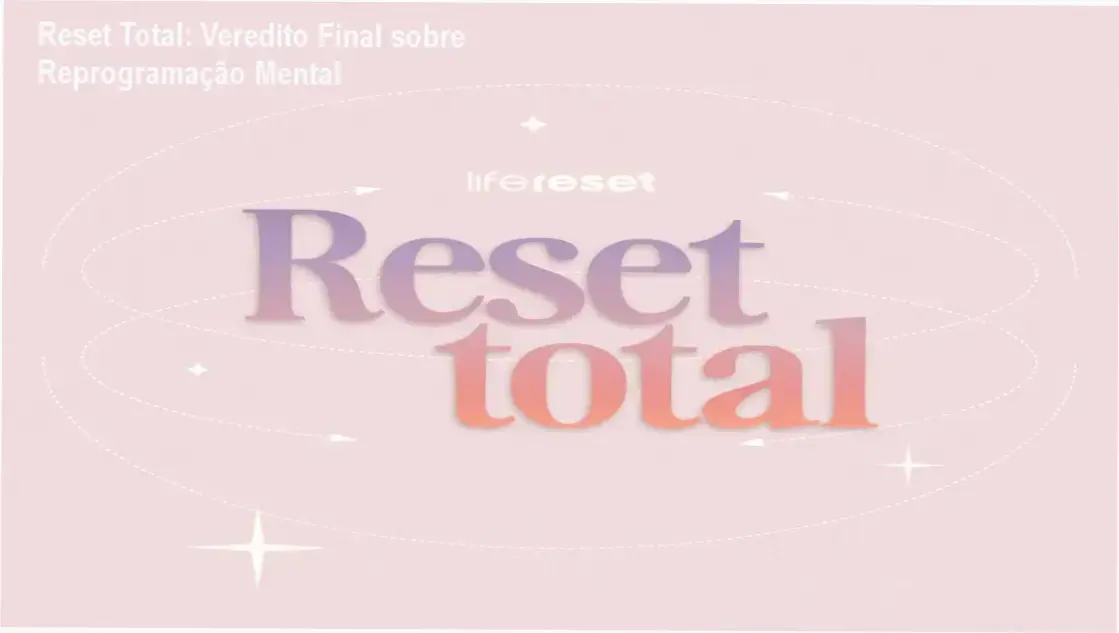 Representação do método Reset Total para desenvolvimento pessoal e reprogramação mental